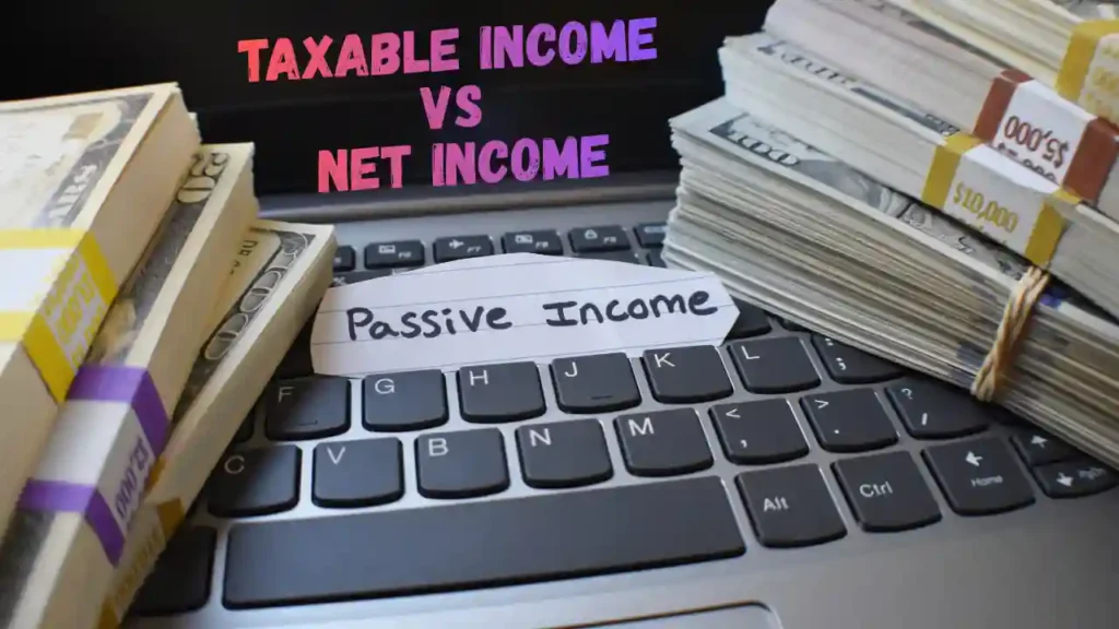 Taxable Income vs Net Income